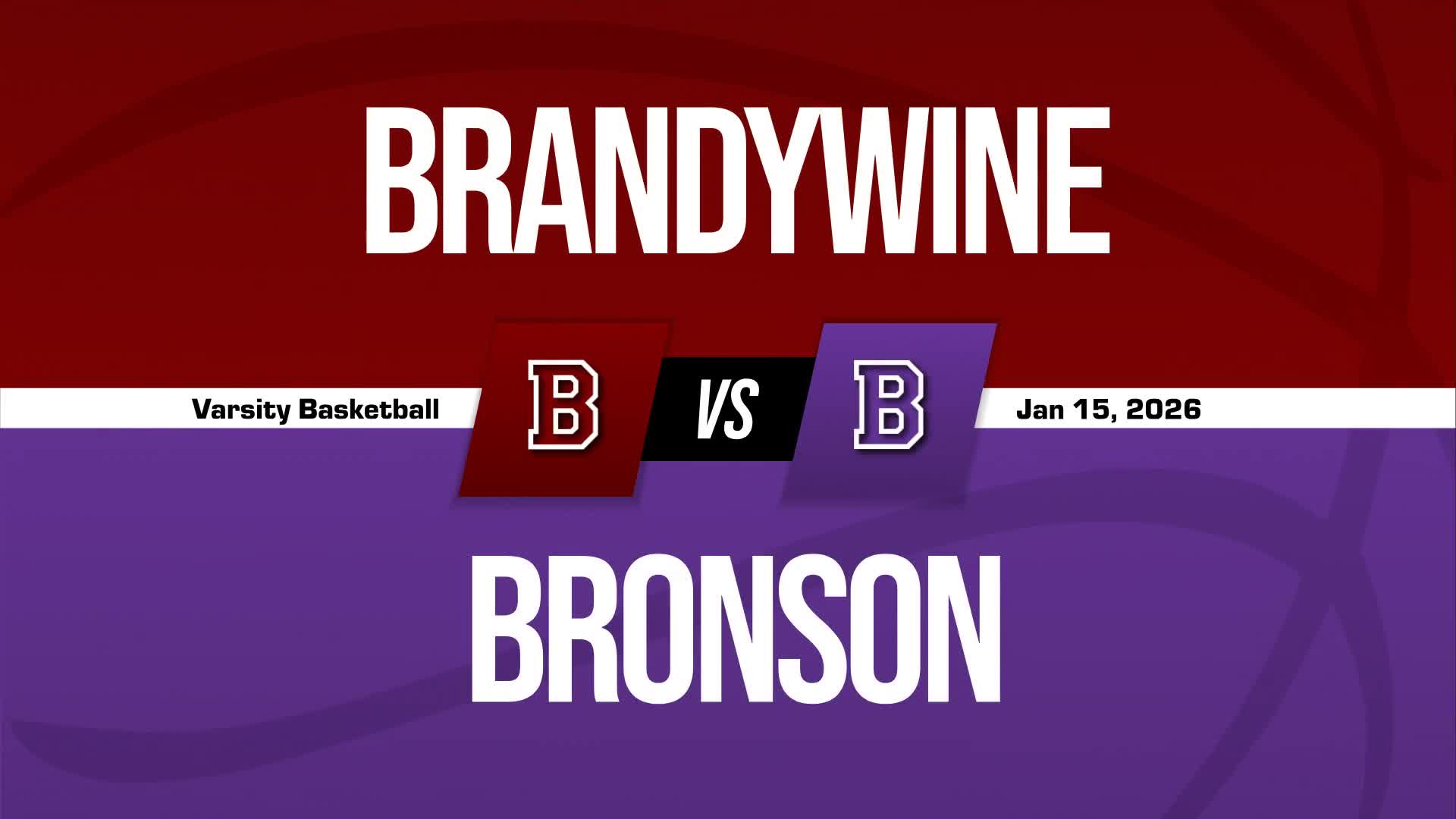 Basketball Recap: Brandywine Piles Up the Points Against Bronson + How To Watch