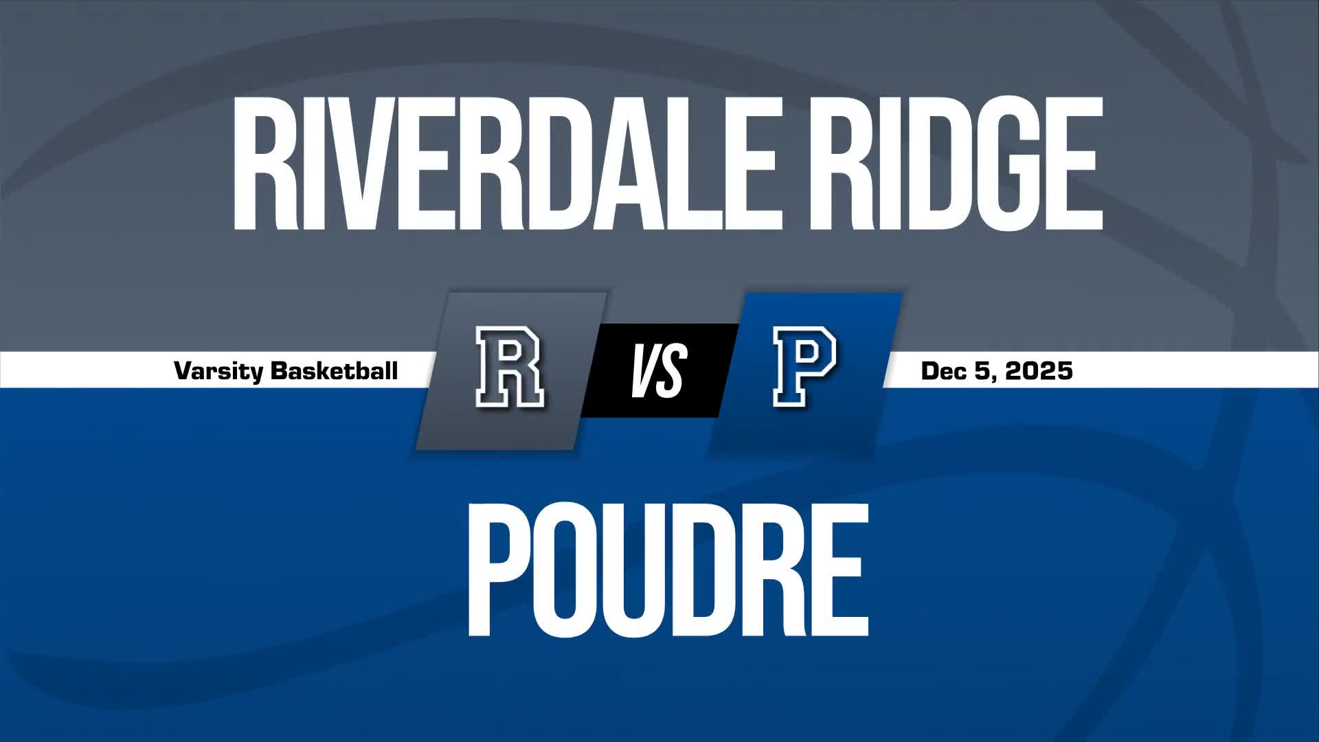 Basketball Recap: Poudre Takes a Loss + How To Watch