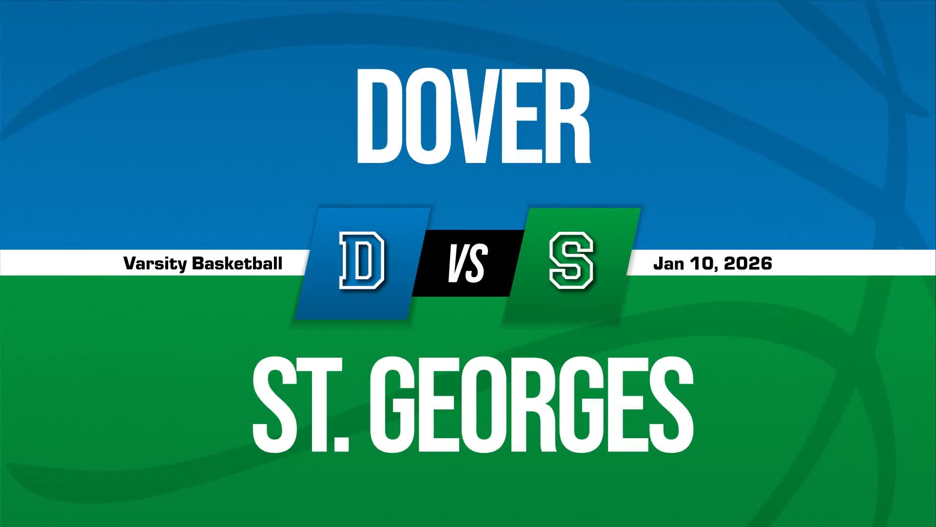 Basketball Recap: Dover Wins High-Profile  Game Against St. Georges Tech + How To Watch