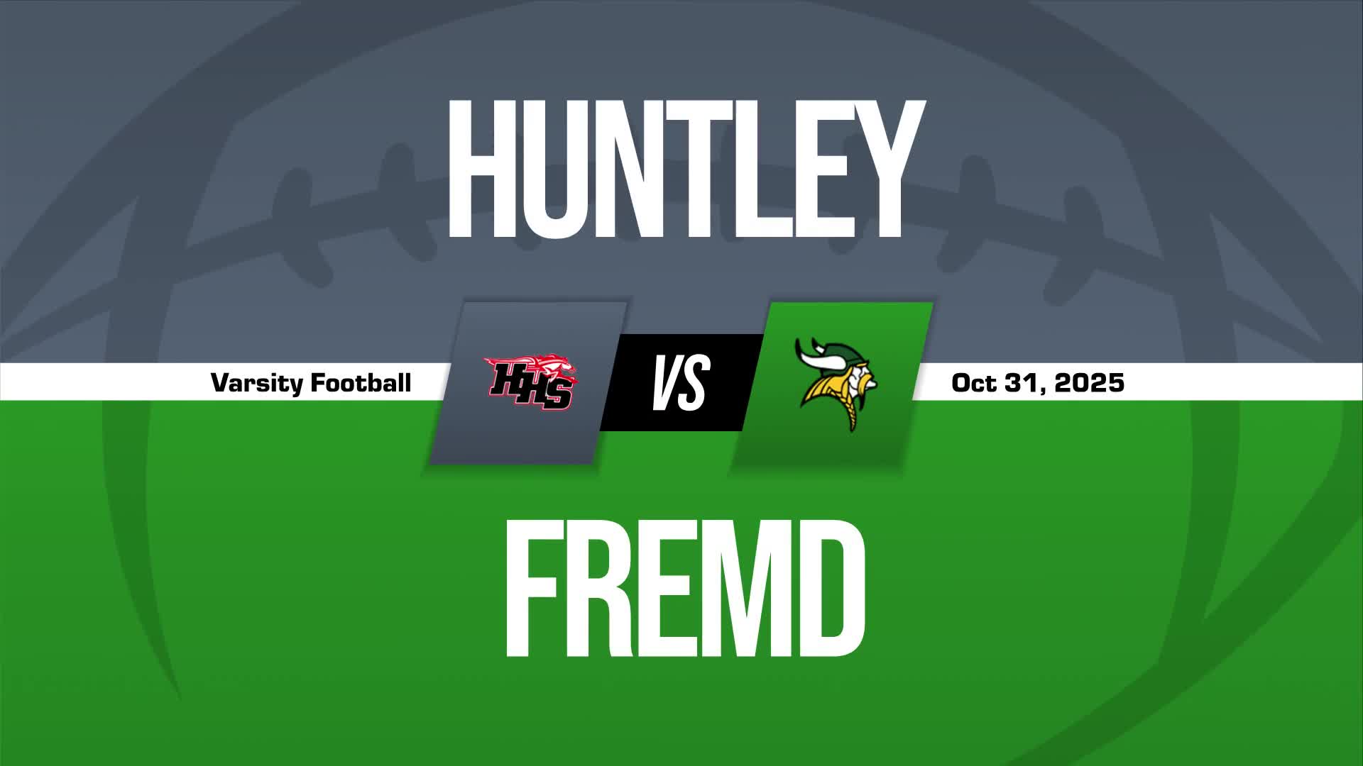 Football Recap: Huntley Takes a Loss + How To Watch