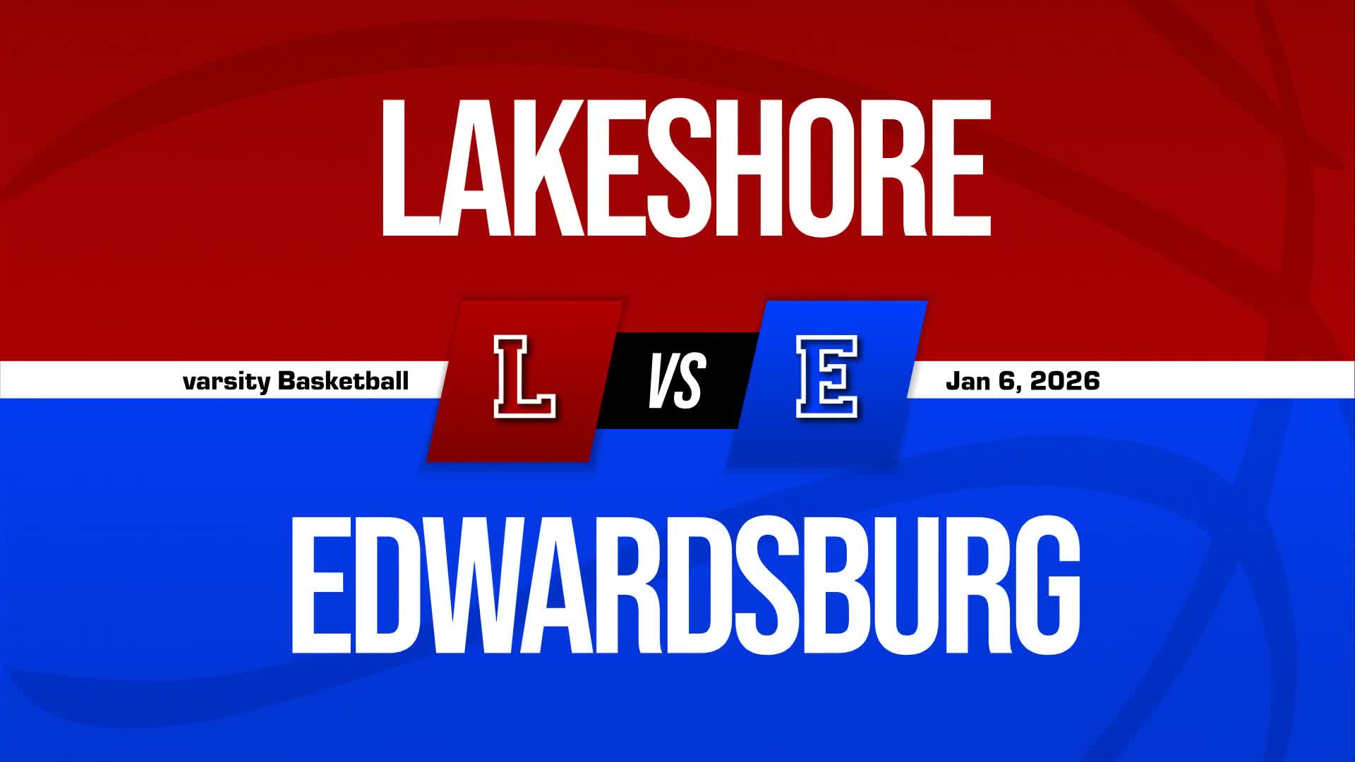 Basketball Recap: Lakeshore Takes a Loss + How To Watch