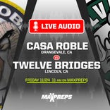 LISTEN LIVE Friday: Twelve Bridges vs. Casa Roble