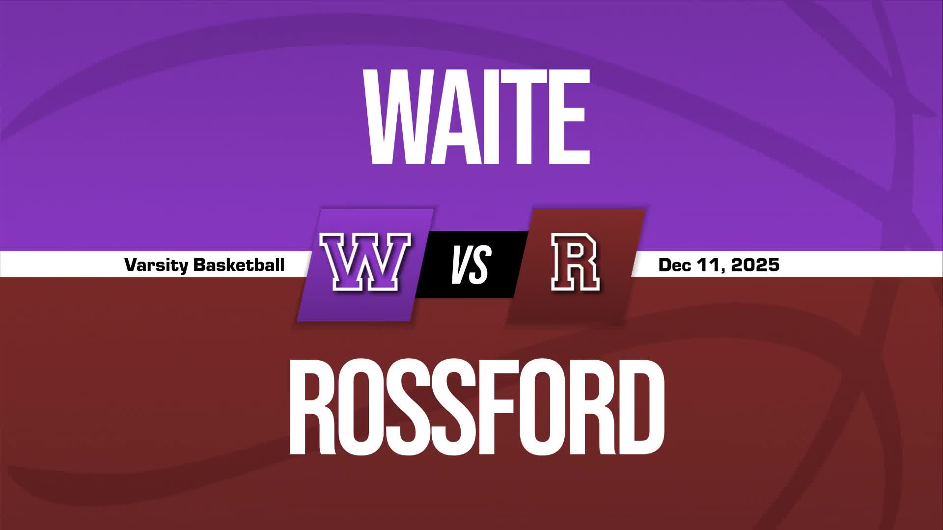 Basketball Recap: Rossford Drops Highest Score of Season Against Waite + How To Watch