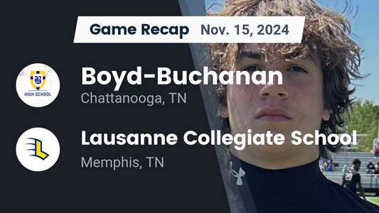 Football Recap: Boyd-Buchanan Finds Playoff Glory Versus Lausann