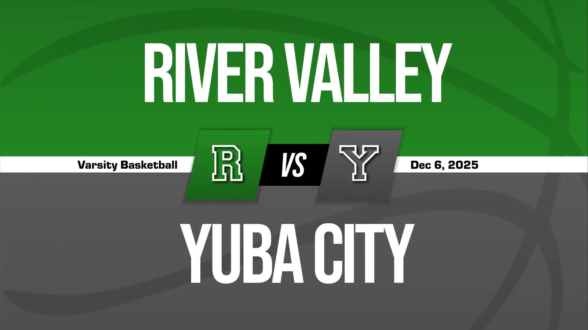 Basketball Recap: Yuba City Gets the Win