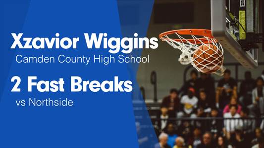 Xzavior Wiggins Game Report: @ Northside - Pinetown