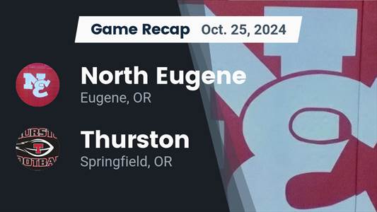 Football Recap: Thurston Skates Past North Eugene with Ease