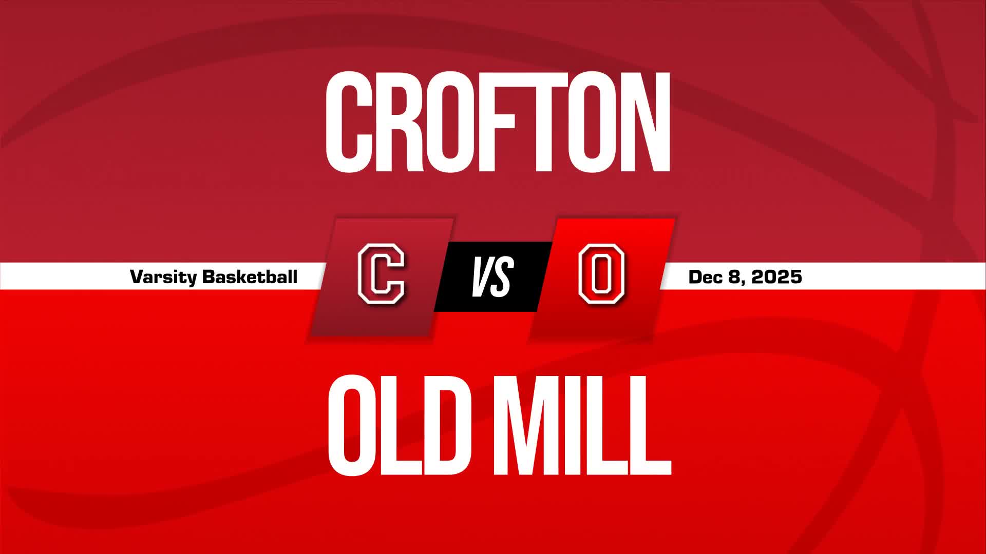Basketball Recap: Crofton Starts off Right with Win over Old Mill + How To Watch