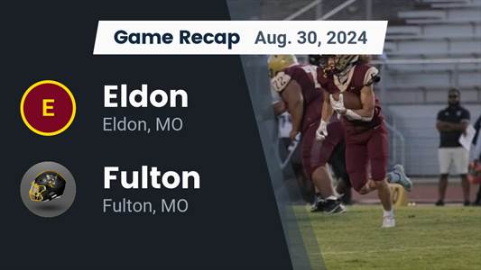 Football Recap: Fulton Falls to Eldon in First Game of Season