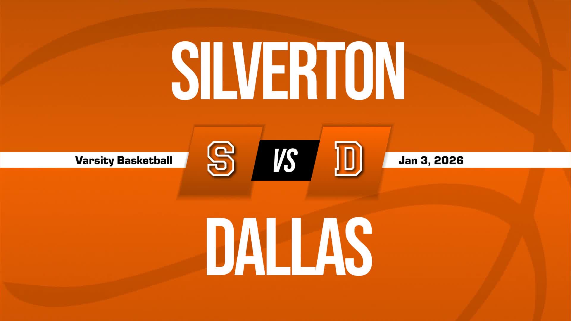 Basketball Recap: Silverton Wins Going Away Against Dallas + How To Watch