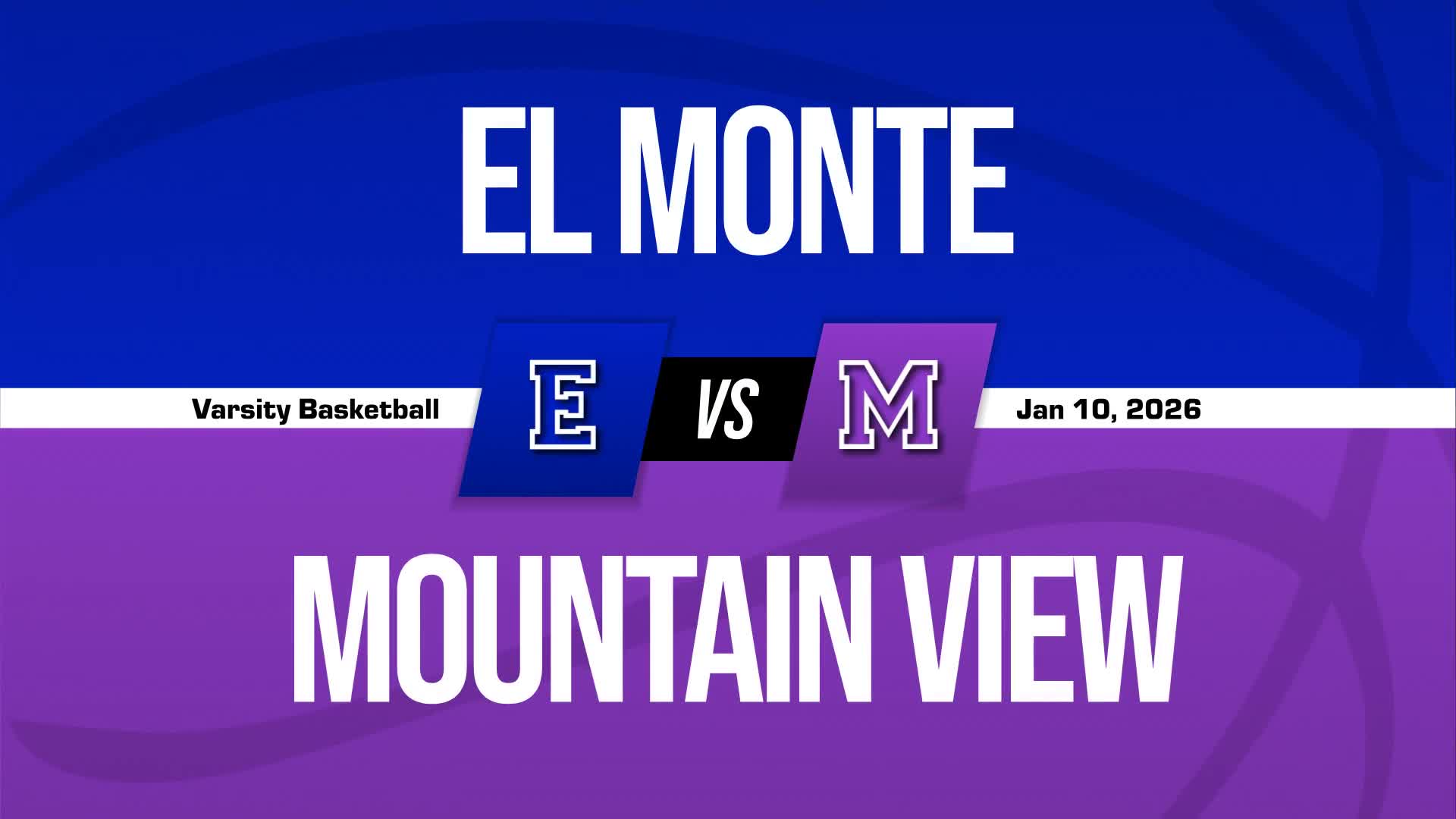 Basketball Recap: El Monte Has No Trouble Against Mountain View + How To Watch