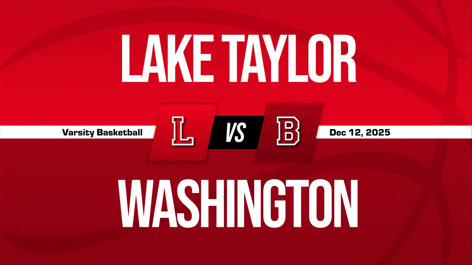 Basketball Recap: Lake Taylor Triumphs + How To Watch