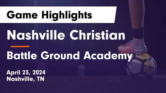 Battle Ground Academy vs. Nashville Christian