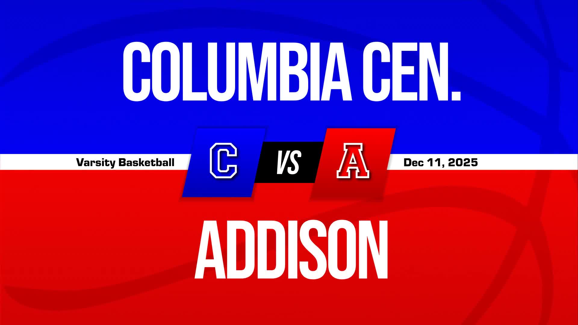 Basketball Recap: Addison Comes Up Short  at Home Against Columbia Central + How To Watch