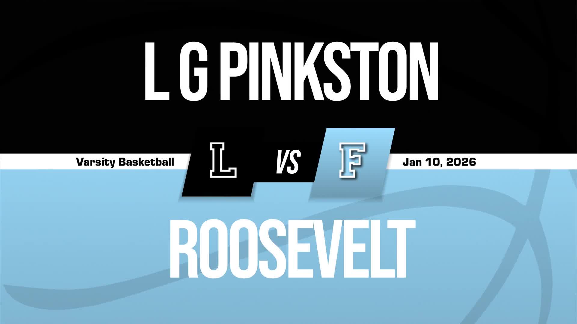 Basketball Recap: Pinkston Has No Trouble Against Roosevelt + How To Watch