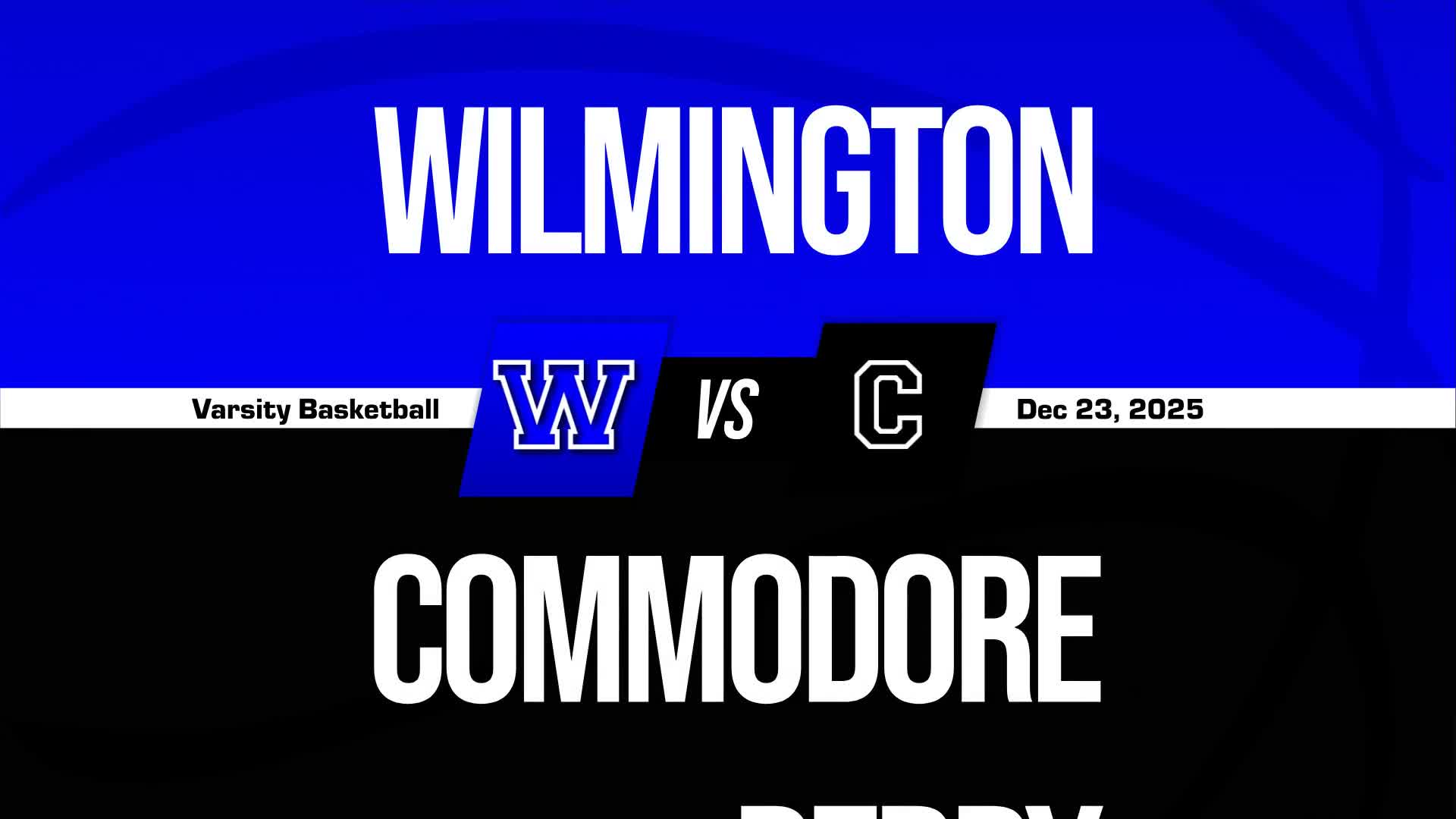 Basketball Recap: Wilmington Comes Up Short + How To Watch