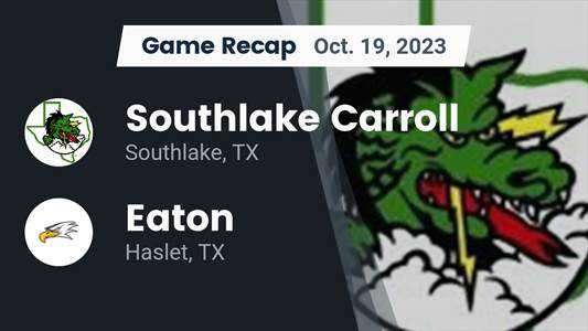 Southlake Carroll beats V.R. Eaton for their tenth straight win