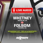 LISTEN LIVE Wednesday: Whitney at Folsom