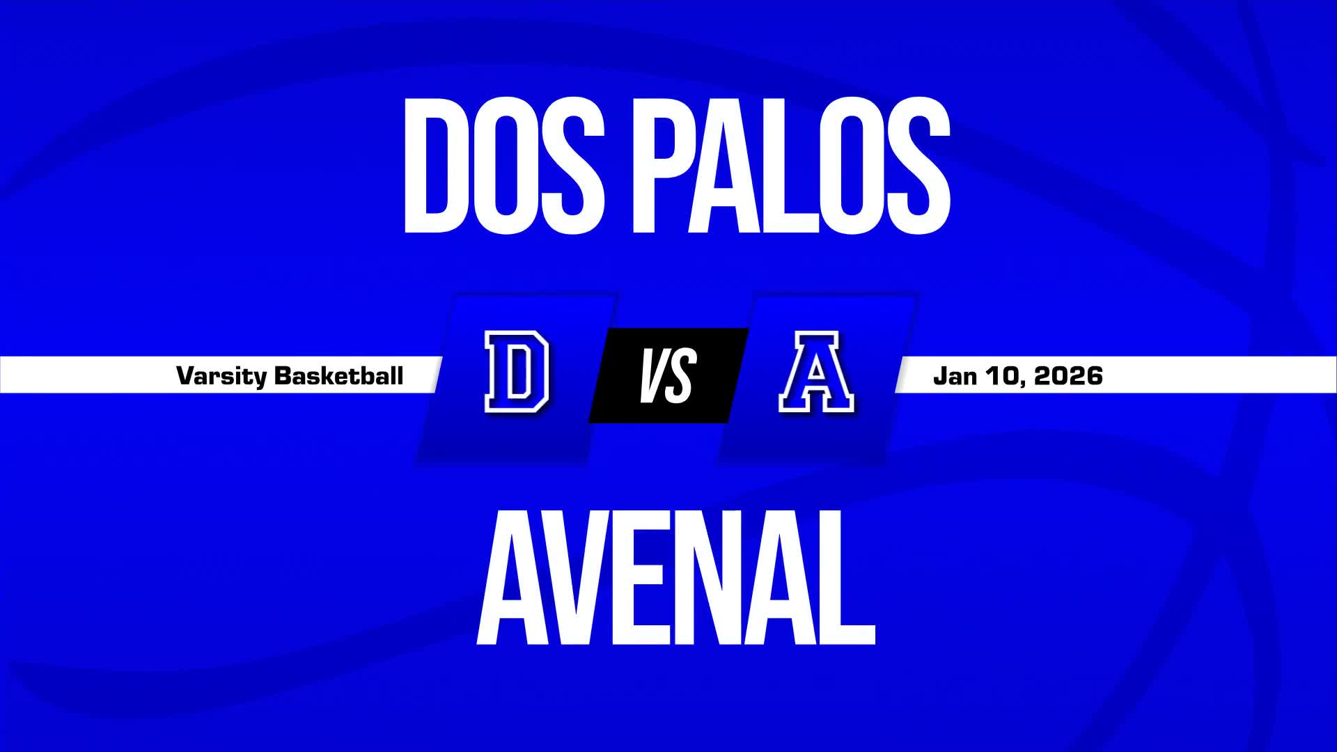 Basketball Recap: Dos Palos Comes Up Short + How To Watch