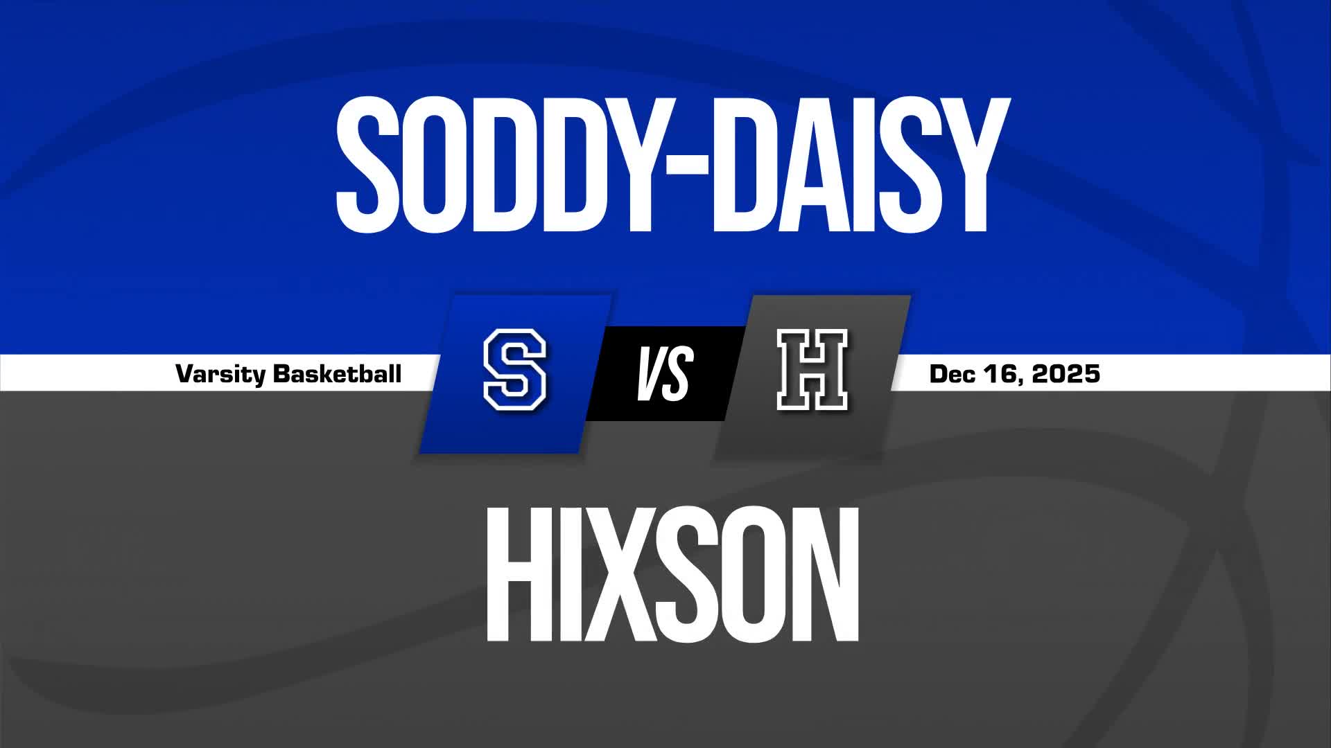Basketball Recap: Soddy Daisy Beats Hixson for Their Third Strai