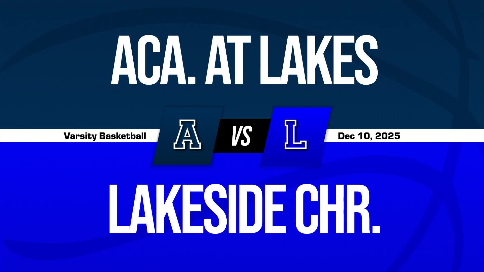 Basketball Recap: Lakeside Christian Extends Winning Streak to Four + How To Watch