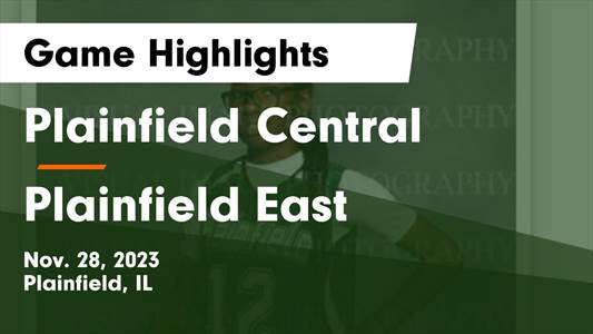 Plainfield East vs. Plainfield Central