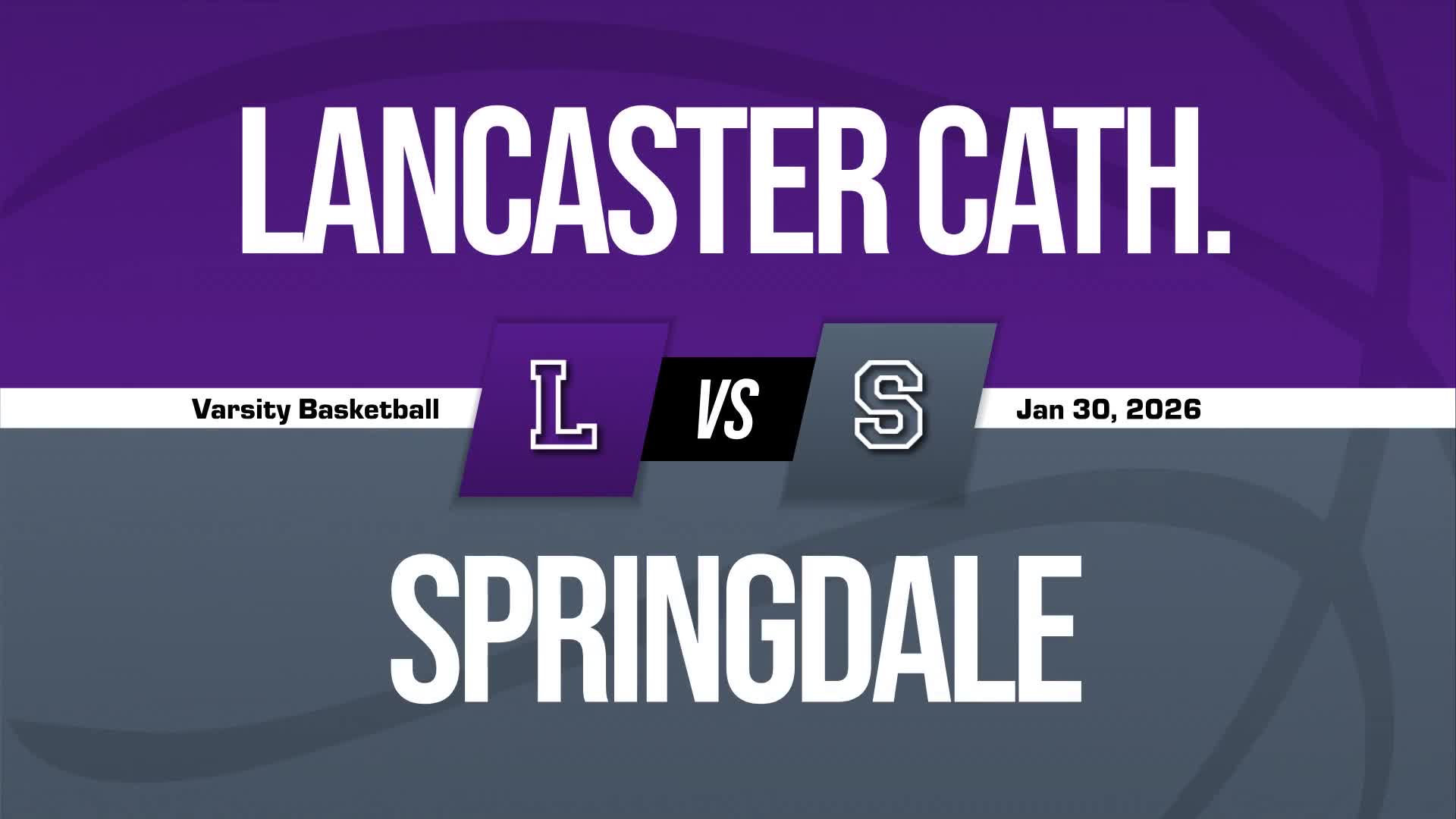 Basketball Recap: Lancaster Catholic Drops Season-High Score on Springdale Prep + How To Watch