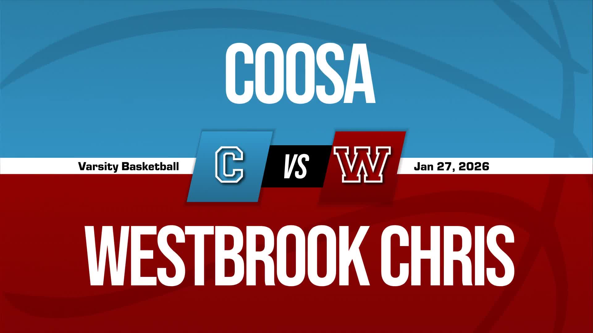 Basketball Recap: Westbrook Christian Wins Going Away Against Coosa Christian + How To Watch