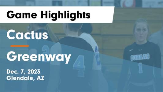 Greenway vs. Cactus