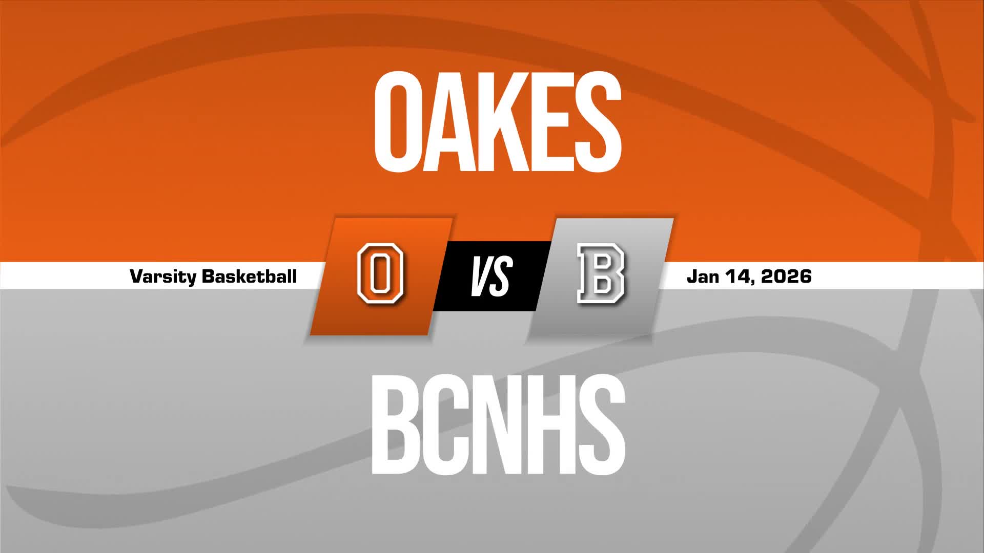Basketball Recap: 11 Straight Home  Victories for Oakes + How To Watch