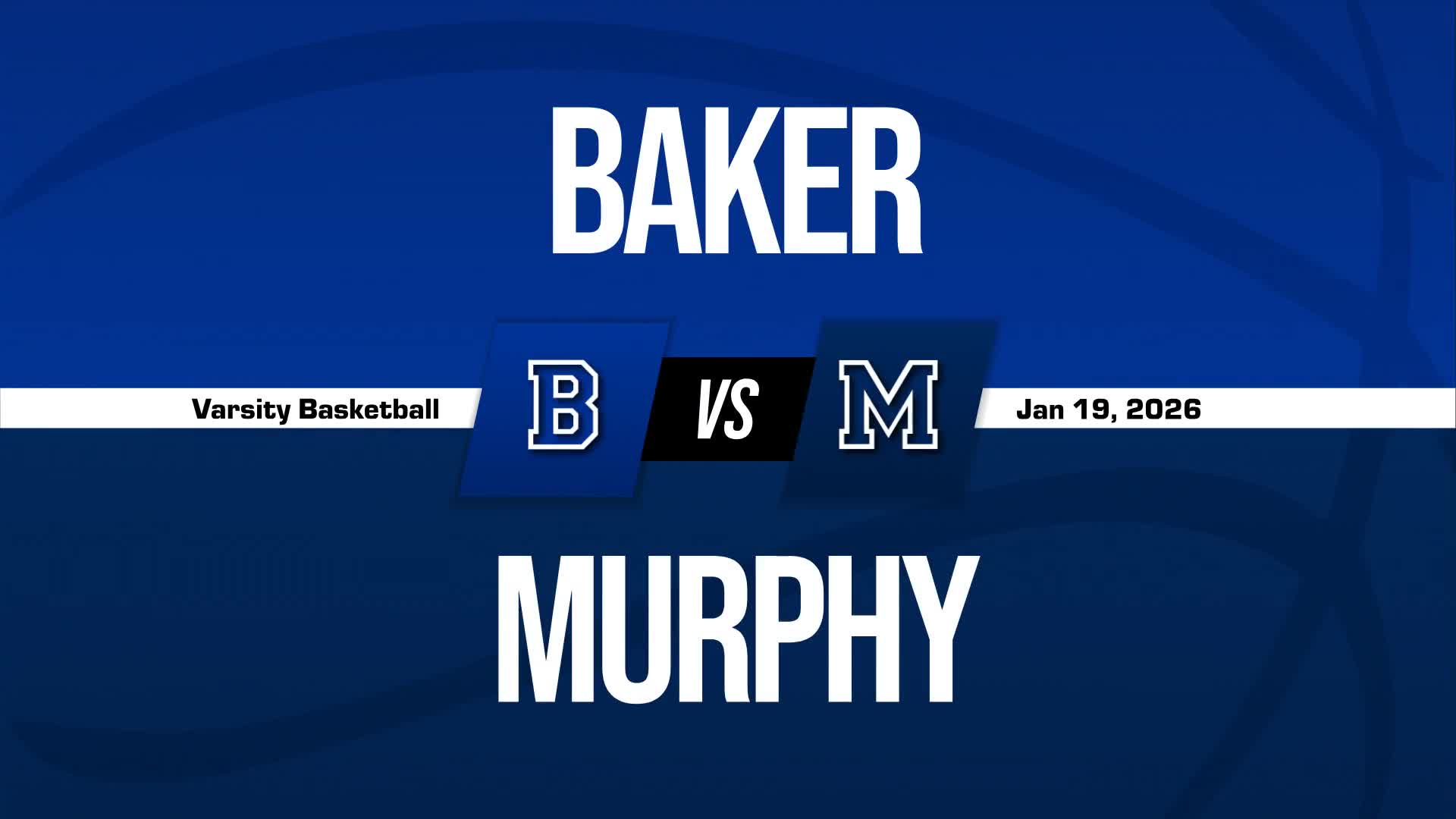 Basketball Recap: Baker Gets the Win + How To Watch