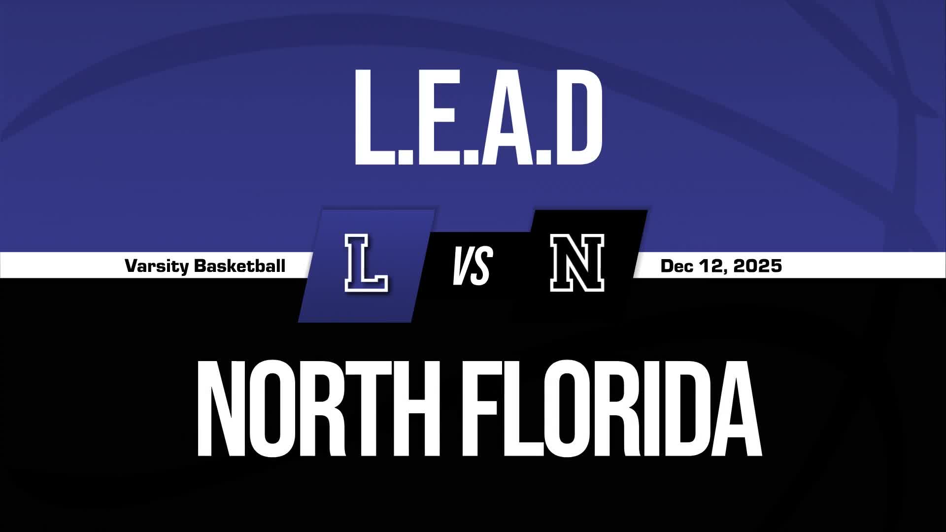 Basketball Recap: L.E.A.D. Academy Skates Past North Florida Christian with Ease + How To Watch