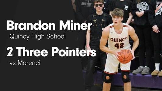 Basketball Recap: Brandon Miner's Big Game Can't Quite Lead Quincy over Bronson