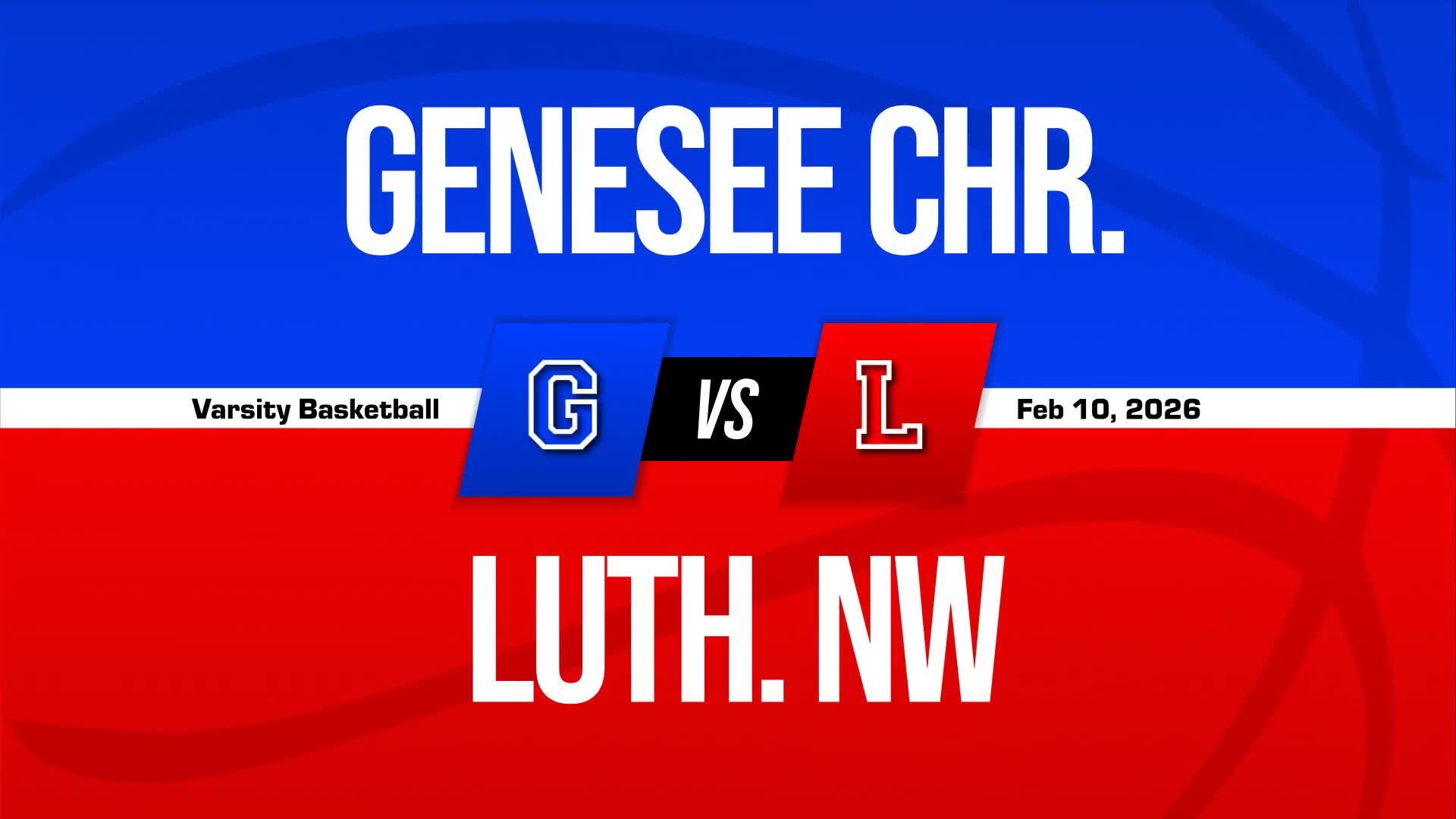 Basketball Recap: Genesee Christian's  Win  on Monday Extends Winning Streak to Three + How To Watch