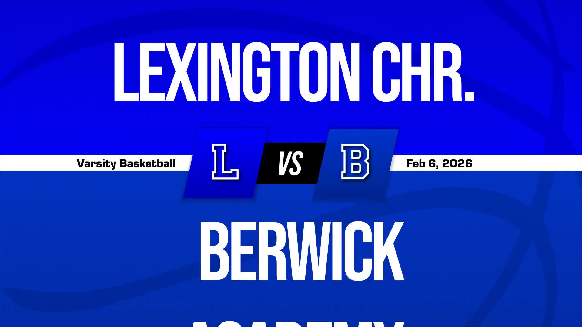 Basketball Recap: Lexington Christian Academy Sets Scoring Season-High Against Berwick Academy + How To Watch