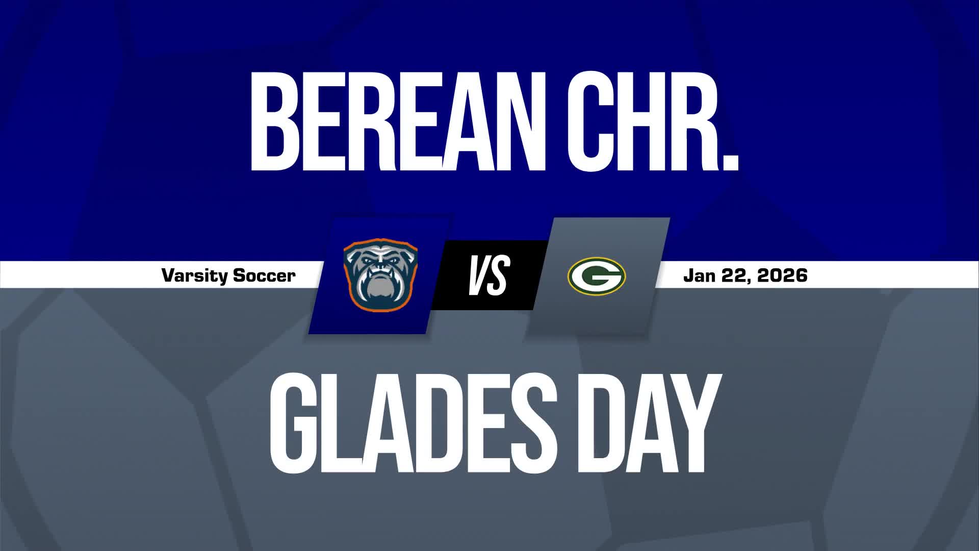 Soccer Game Preview: Glades Day vs. Berean Christian + Official Tickets