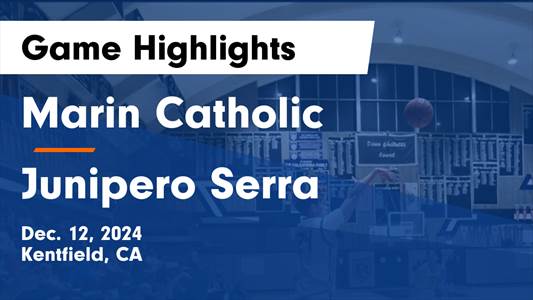 Basketball Recap: Make It Four in a Row for Junipero Serra