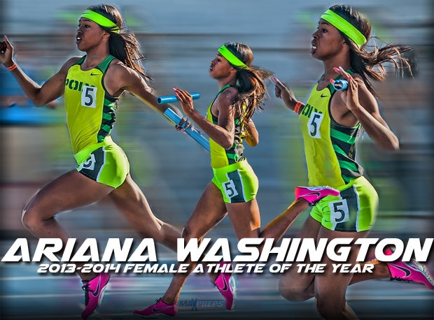 Ariana Washington of Long Beach Poly is our choice as the top female athlete in the nation for the 2013-14 school year.