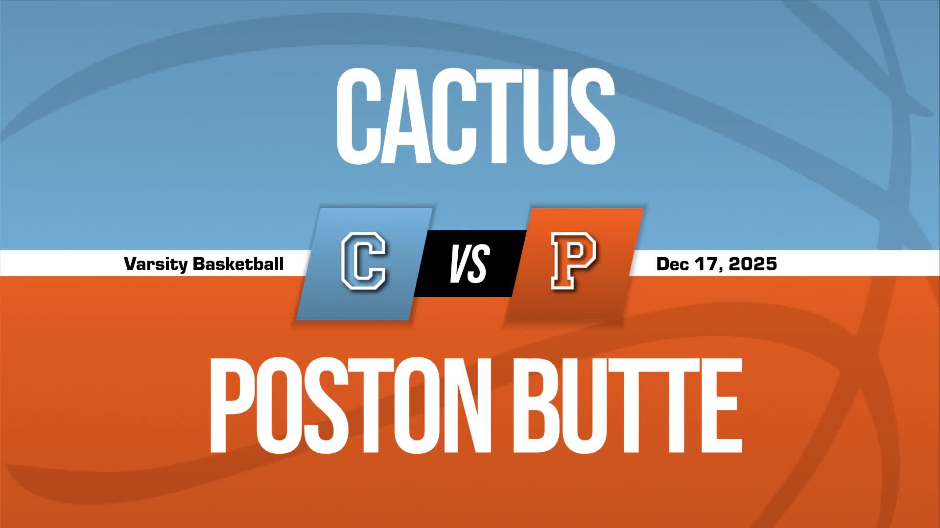 Basketball Recap: Cactus Sets Scoring Season-High Against Poston Butte + How To Watch