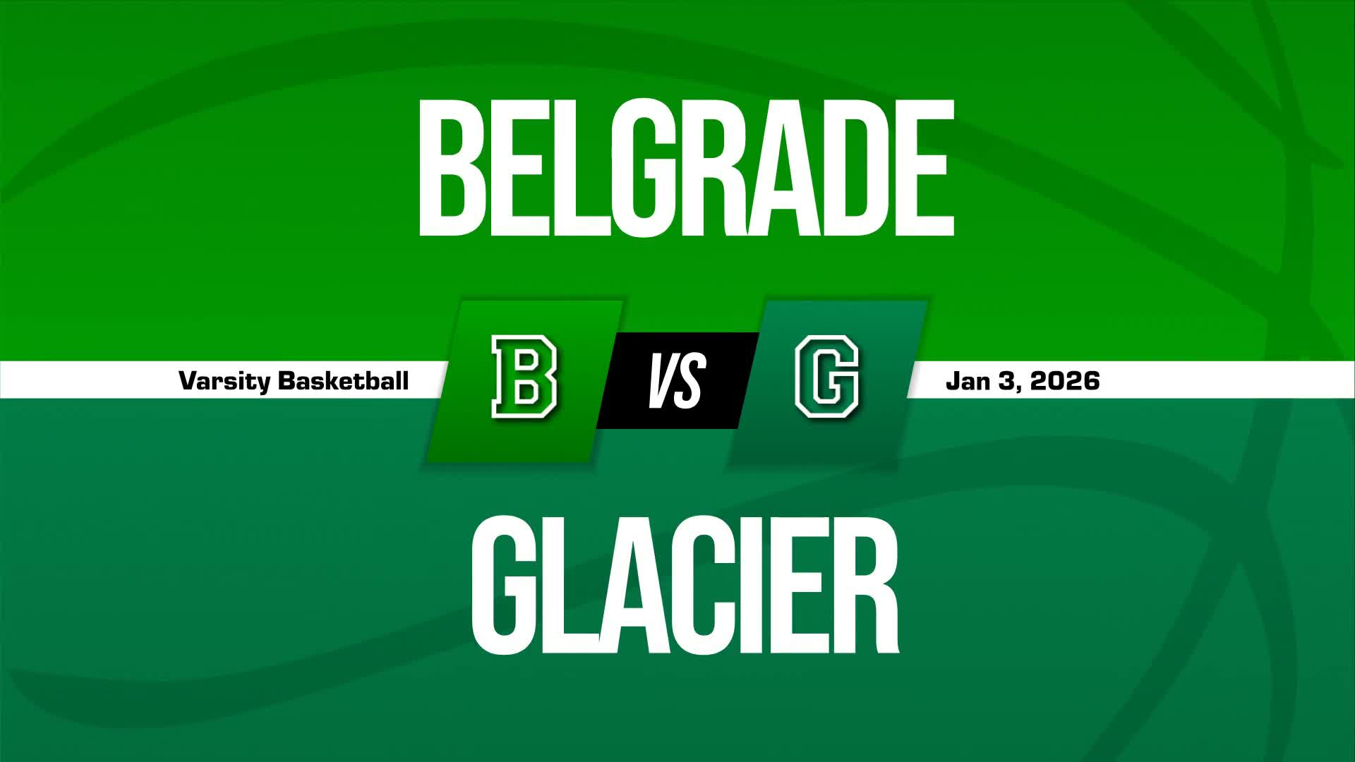 Basketball Recap: Glacier Triumphs + How To Watch