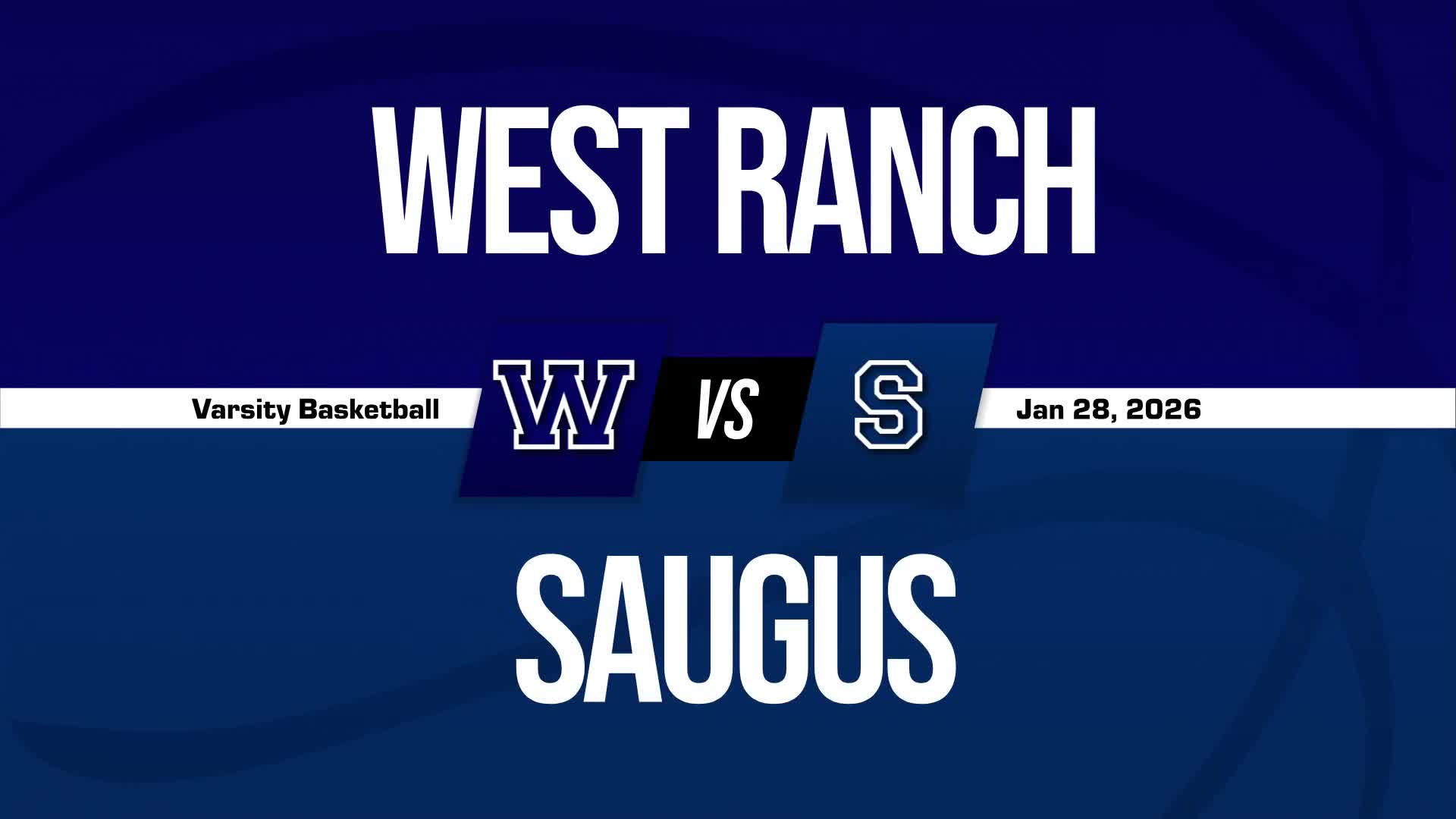 Basketball Recap: West Ranch Sets Scoring Season-High Against Sylmar