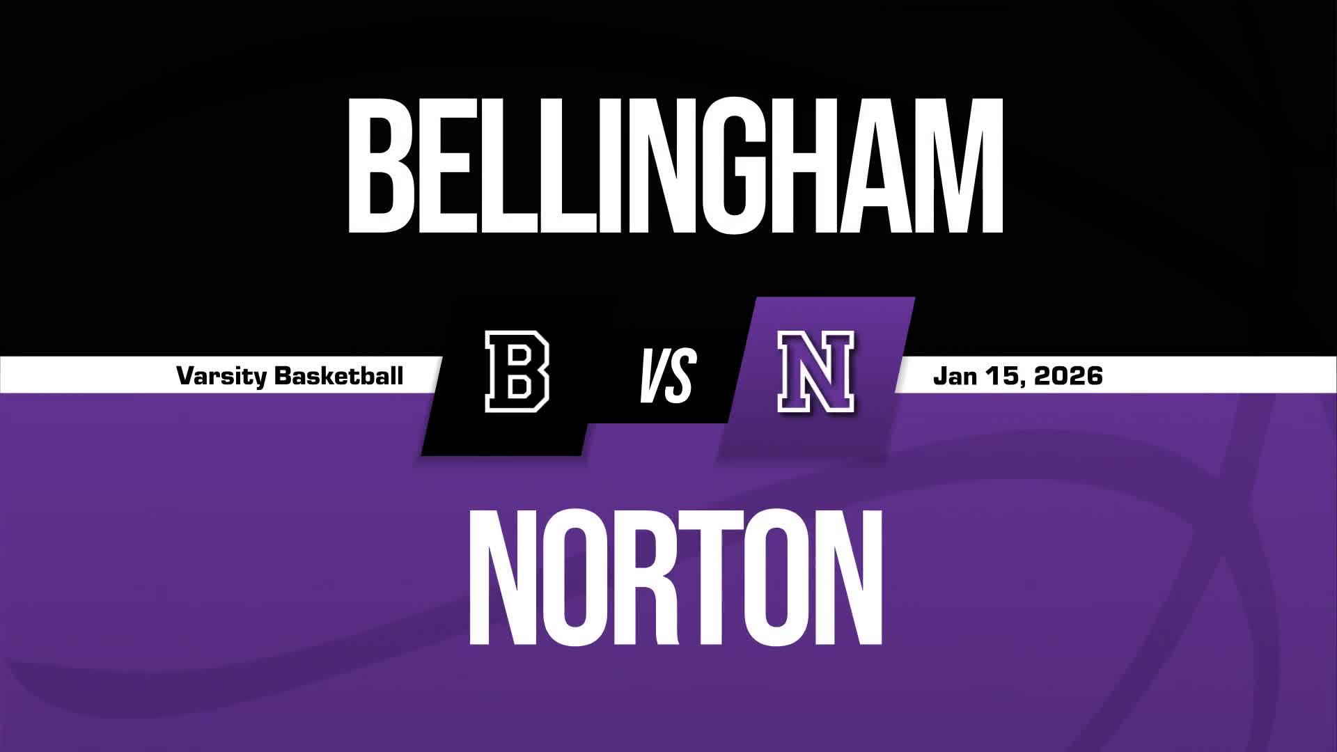 Basketball Recap: Norton Snaps Three-Game Streak of Losses at Home + How To Watch