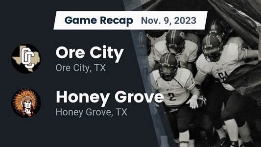 Ore City vs. Honey Grove