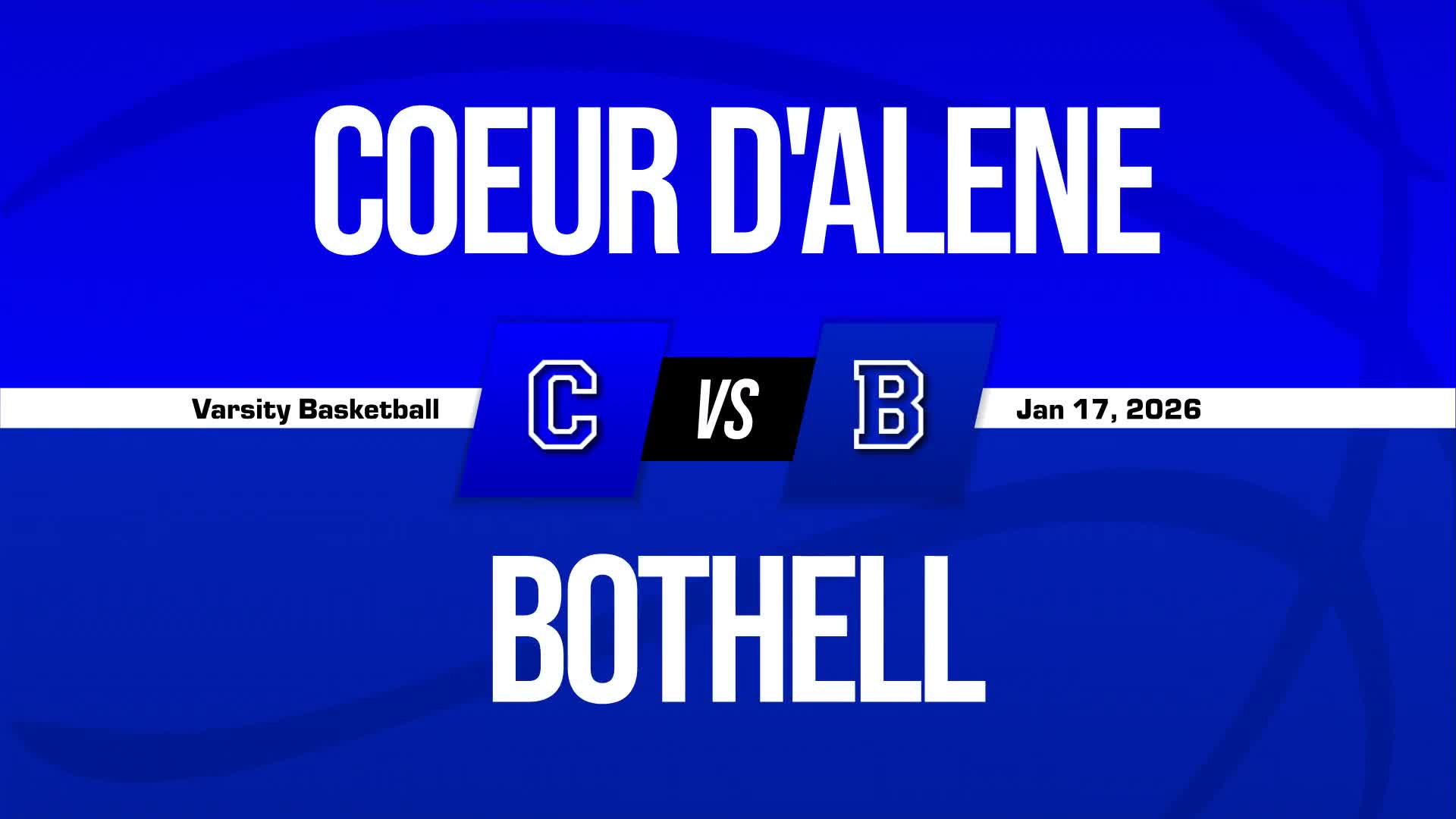 Basketball Recap: Coeur d'Alene Takes a Loss + How To Watch