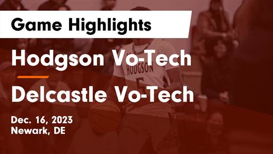 Hodgson Vo-Tech vs. St. Georges Tech