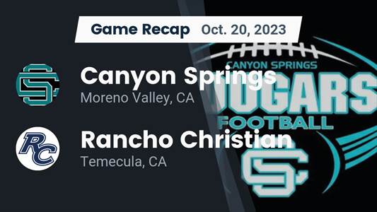 Football Game Recap: Rancho Christian Eagles vs. Canyon Springs Cougars