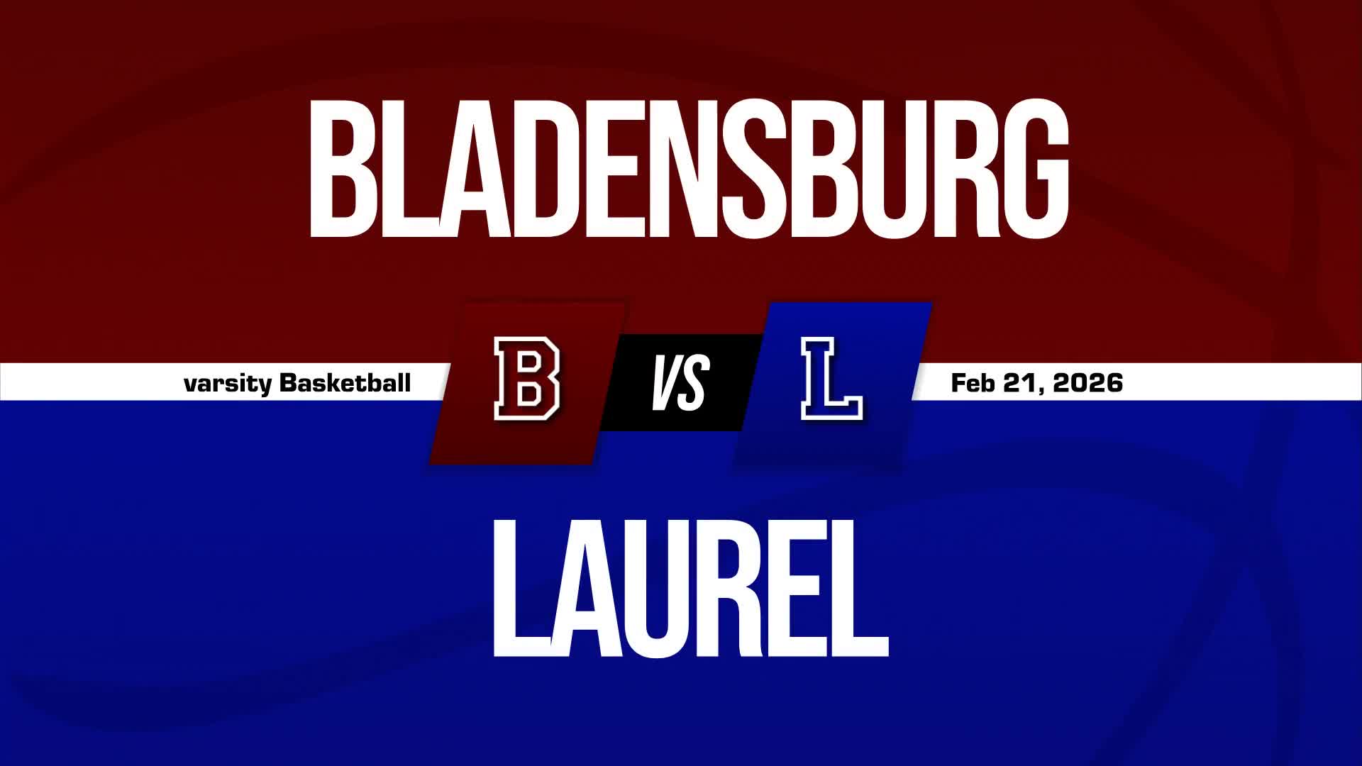 Basketball Recap: Laurel Piles Up the Points Against Bladensburg + How To Watch