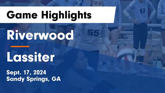Volleyball Recap: Lassiter Wins Going Away Against Riverwood