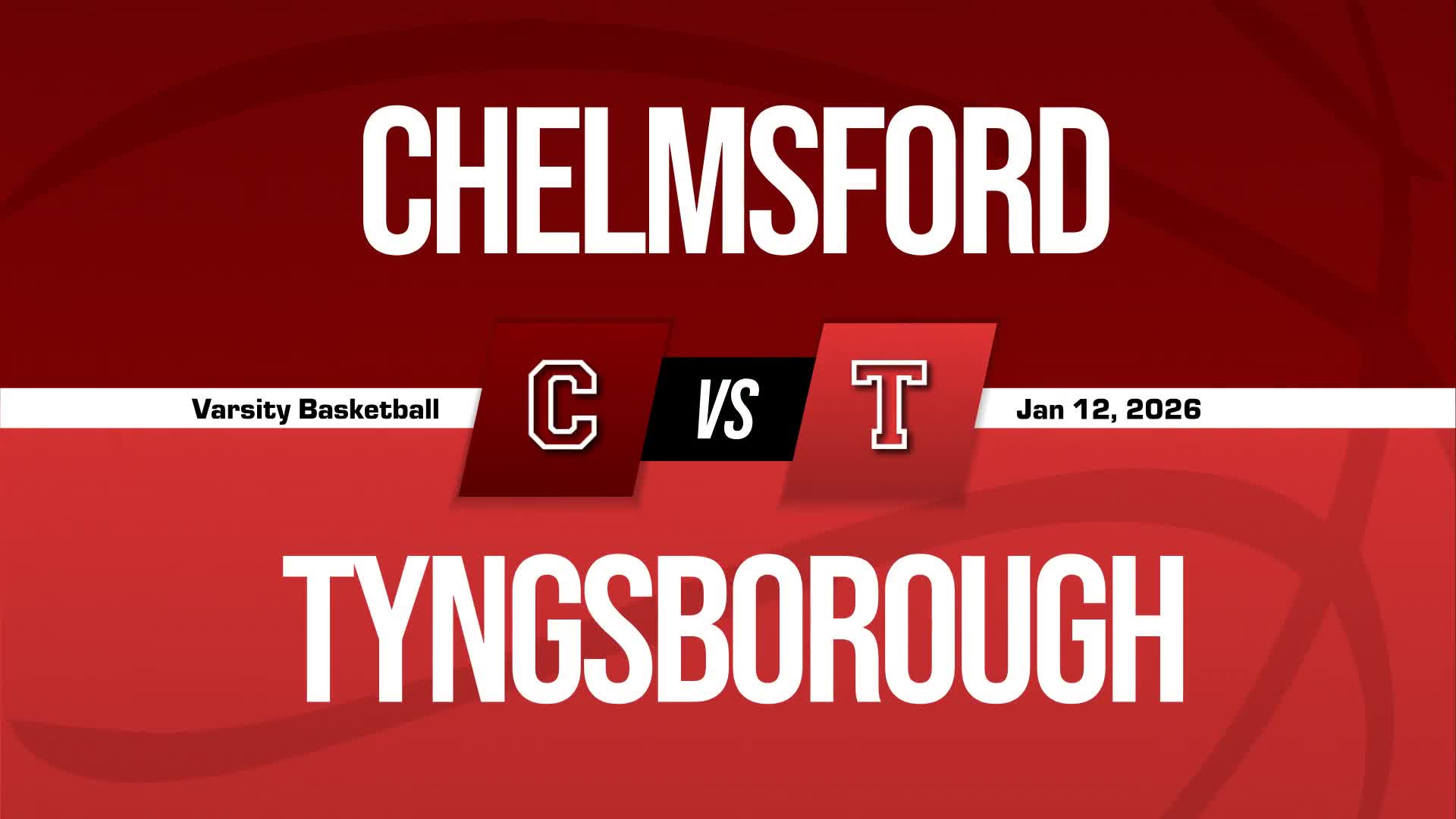 Basketball Recap: Chelmsford Now  3-1 over Last Four Games + How To Watch