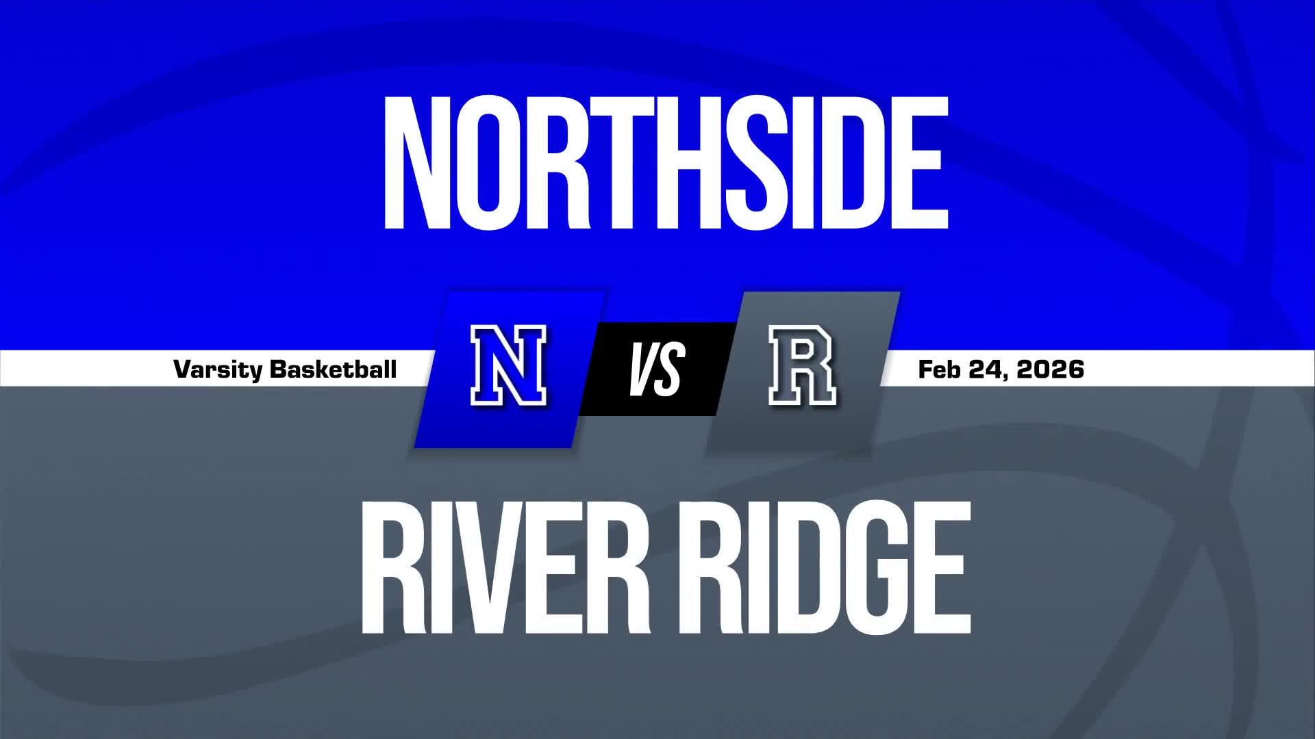 Basketball Recap: River Ridge Skates Past Northside with Ease + How To Watch